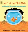 No a Norman: La Historia de Un Pececito Dorado