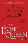 The Bone Queen: Pellinor: Cadvan's Story