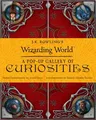 J.K. Rowling's Wizarding World: A Pop-Up Gallery of Curiosities