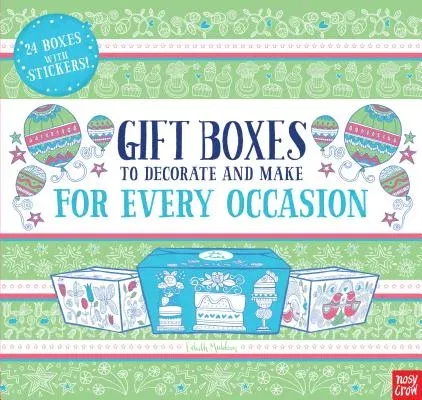 Gift Boxes to Decorate and Make: For Every Occasion