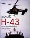 Kaman H-43: An Illustrated History