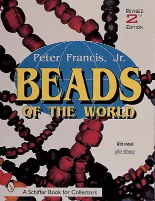 Beads of the World (Revised)