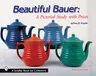 Beautiful Bauer: A Pictorial Study with Prices