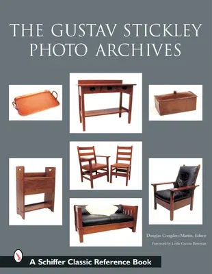 The Gustav Stickley Photo Archives