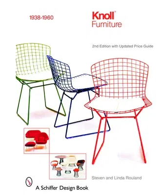 Knoll Furniture: 1938-1960 (Revised, Updated)