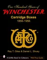 100 Years of Winchester Cartridge Boxes, 1856-1956