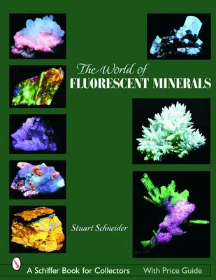 The World of Fluorescent Minerals