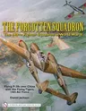 The Forgotten Squadron: The 449th Fighter Squadron in World War Iiflying P-38s with the Flying Tigers, 14th AF