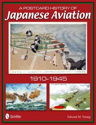 A Postcard History of Japanese Aviation: 1910-1945