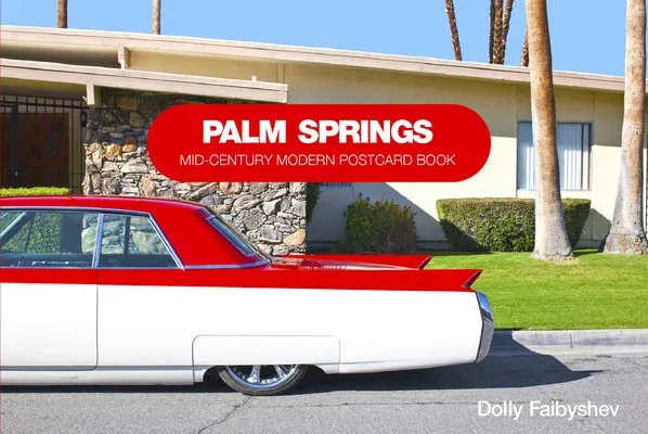 Palm Springs: Mid-Century Modern Postcard Book