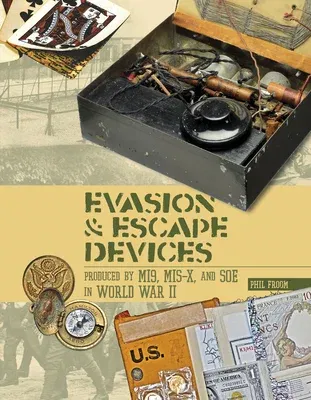 Evasion and Escape Devices Produced by Mi9, Mis-X, and SOE in World War II