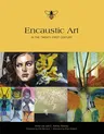 Encaustic Art in the Twenty-First Century