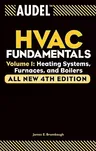 Audel HVAC Fundamentals, Volume 1: Heating Systems, Furnaces and Boilers