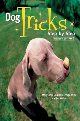 Dog Tricks: Step by Step (Revised)