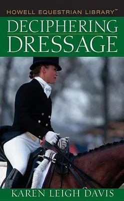 Deciphering Dressage