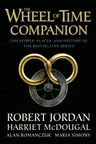 The Wheel of Time Companion: The People, Places, and History of the Bestselling Series