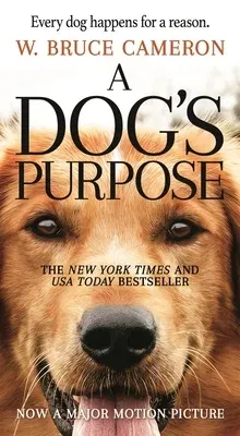 A Dog's Purpose: A Novel for Humans