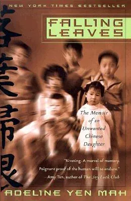 Falling Leaves: The True Story of an Unwanted Chinese Daughter