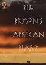 Bill Bryson's African Diary