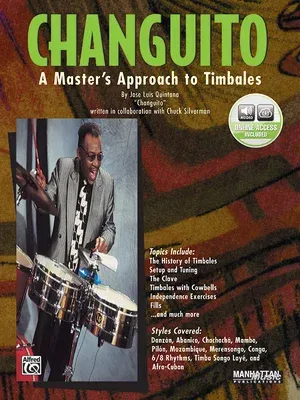 Changuito: A Master's Approach to Timbales, Book & Online Audio [With CD]