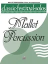 Classic Festival Solos (Mallet Percussion), Vol 1: Piano Acc.