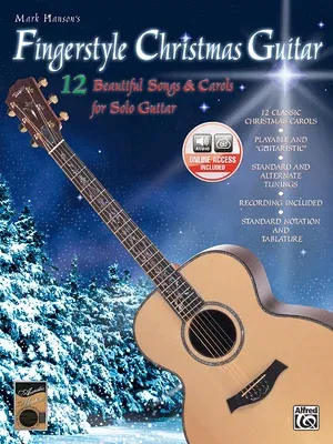 Fingerstyle Christmas Guitar: 12 Beautiful Songs & Carols for Solo Guitar, Book & Online Audio [With CD]