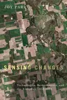 Sensing Changes: Technologies, Environments, and the Everyday, 1953-2003