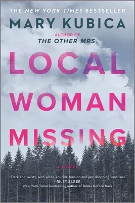 Local Woman Missing: A Novel of Domestic Suspense (First Time Trade)