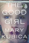 The Good Girl: A Thrilling Suspense Novel from the Author of Local Woman Missing (First Time Trade)