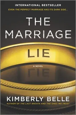 The Marriage Lie: A Bestselling Psychological Thriller (Original)