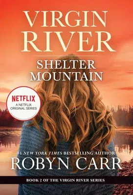 Shelter Mountain: A Virgin River Novel (Reissue)