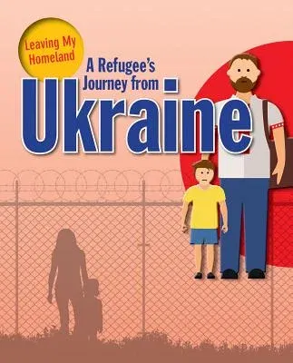 A Refugee's Journey from Ukraine