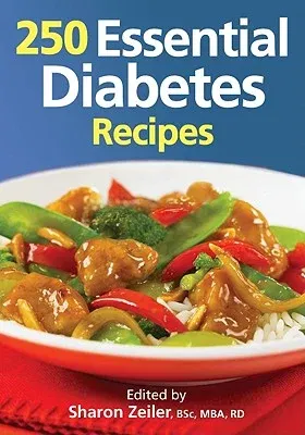 250 Essential Diabetes Recipes