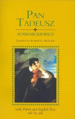 Pan Tadeusz (Revised): With Text in Polish and English Side by Side (Revised)