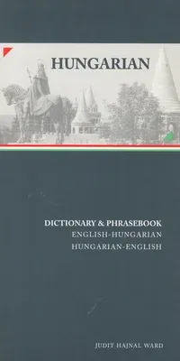 Hungarian-English/English-Hungarian Dictionary & Phrasebook Hungarian-English/English-Hungarian Dictionary & Phrasebook