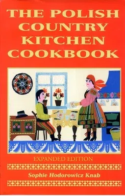 Polish Country Kitchen Cookbook (Expanded) (Expanded)