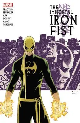 Immortal Iron Fist: The Complete Collection Vol. 1