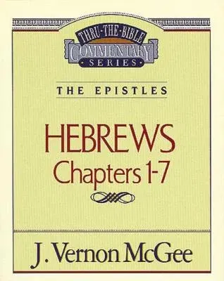 Thru the Bible Vol. 51: The Epistles (Hebrews 1-7): 51 (Supersaver)