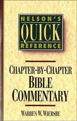 Nelson's Quick Reference Chapter-By-Chapter Bible Commentary: Nelson's Quick Reference Series