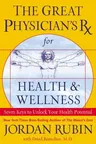 The Great Physician's RX for Health and Wellness: Seven Keys to Unlock Your Health Potential