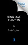 Blind Dog Canyon