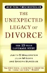 The Unexpected Legacy of Divorce: The 25 Year Landmark Study