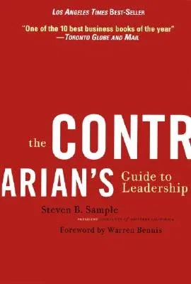 The Contrarian's Guide to Leadership (Revised)