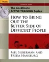 How to Bring Out the Better Side of Difficult People (Leader)