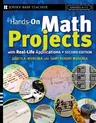 Hands-On Math Projects with Real-Life Applications: Grades 6-12