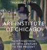 Treasures of the Art Institute of Chicago: Paintings from the 19th Century to the Present