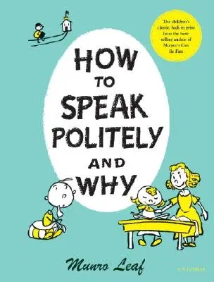 How to Speak Politely and Why