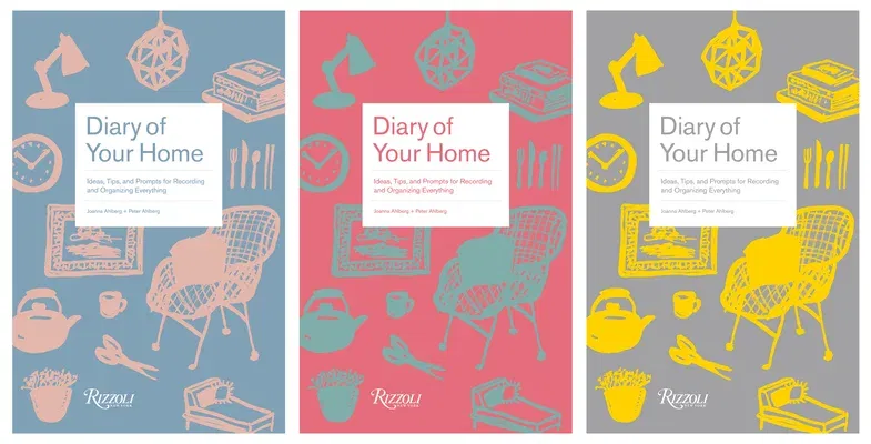 Diary of Your Home: Ideas, Tips, and Prompts for Recording and Organizing Everything