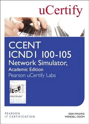 Ccent Icnd1 100-105 Network Simulator, Pearson Ucertify Academic Edition Student Access Card