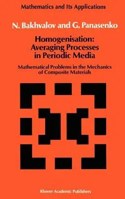 Homogenisation: Averaging Processes in Periodic Media: Mathematical Problems in the Mechanics of Composite Materials (1989)